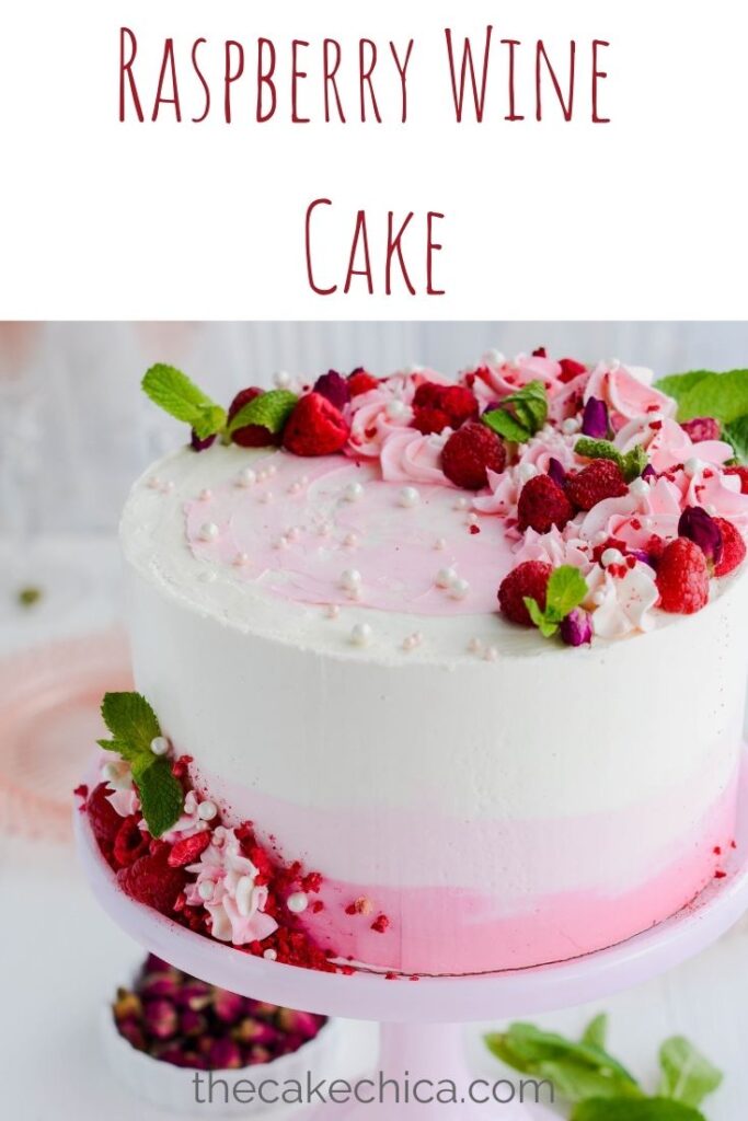 Raspberry Wine Cake - The Cake Chica