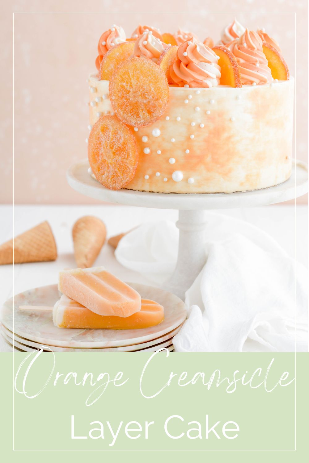 Orange Creamsicle Layer Cake The Cake Chica
